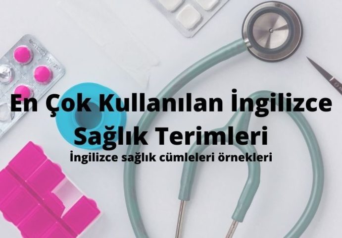 Hastanelerde Anlaşmanızı Sağlayacak Pratik İngilizce Cümleler